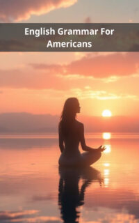 English Grammar For Americans