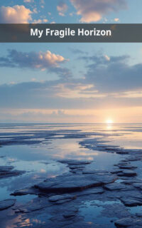 My Fragile Horizon