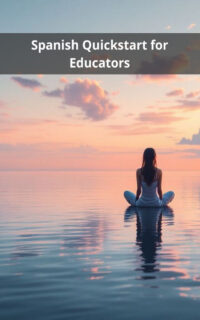 Spanish Quickstart for Educators