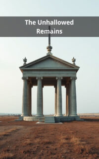 The Unhallowed Remains