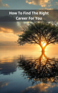 How To Find The Right Career For You