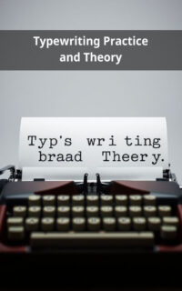 Typewriting Practice and Theory