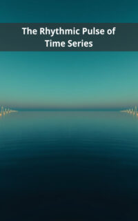 The Rhythmic Pulse of Time Series