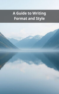 A Guide to Writing Format and Style