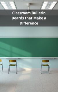 Classroom Bulletin Boards that Make a Difference