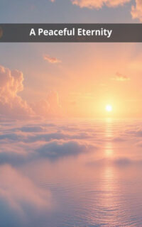 A Peaceful Eternity