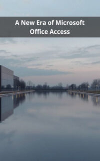 A New Era of Microsoft Office Access