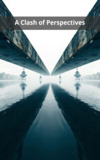 A Clash of Perspectives