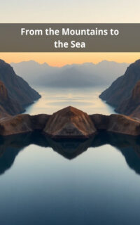 From the Mountains to the Sea