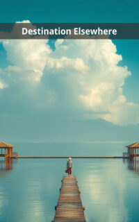 Destination Elsewhere