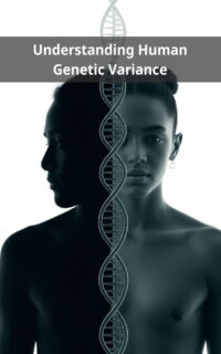 Understanding Human Genetic Variance