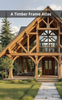 A Timber Frame Atlas