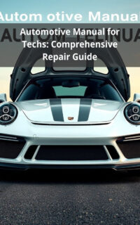 Automotive Manual for Techs: Comprehensive Repair Guide
