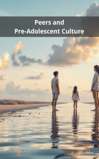 Peers and Pre-Adolescent Culture