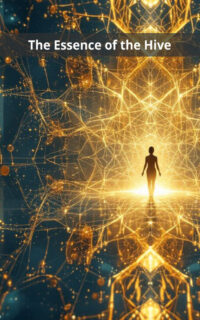 The Essence of the Hive