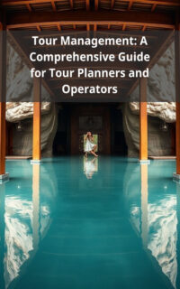 Tour Management: A Comprehensive Guide for Tour Planners and Operators