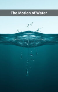 The Motion of Water