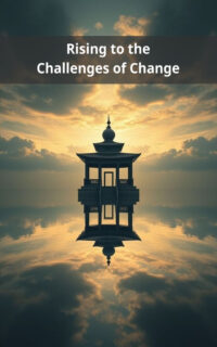 Rising to the Challenges of Change