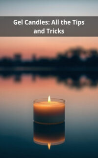 Gel Candles: All the Tips and Tricks