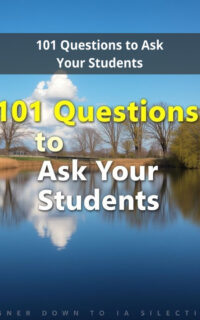 101 Questions to Ask Your Students