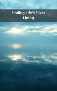 Finding Life's Silver Lining