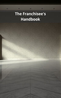 The Franchisee's Handbook
