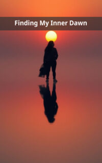 Finding My Inner Dawn