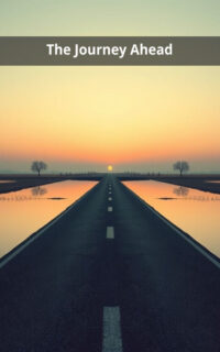 The Journey Ahead