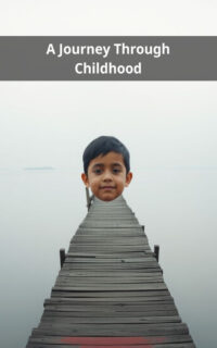 A Journey Through Childhood