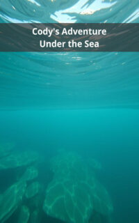 Cody's Adventure Under the Sea
