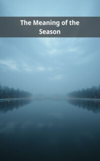 The Meaning of the Season