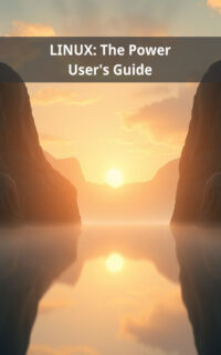 LINUX: The Power User's Guide