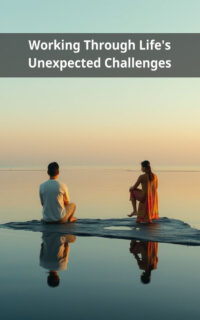Working Through Life's Unexpected Challenges