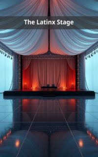 The Latinx Stage