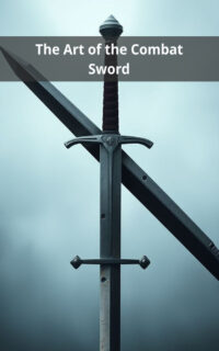 The Art of the Combat Sword