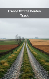 France Off the Beaten Track