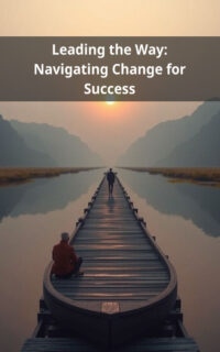 Leading the Way: Navigating Change for Success