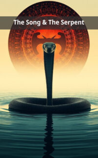 The Song & The Serpent