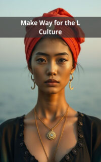 Make Way for the L Culture