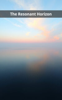 The Resonant Horizon
