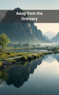 Away from the Ordinary