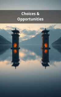 Choices & Opportunities